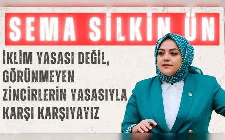 Gelecek Partili Sema Silkin Ün: “İklim yasası değil, görünmeyen zincirlerin yasasıyla karşı karşıyayız”
