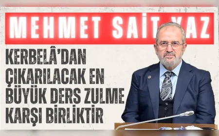 AK Parti’li Mehmet Sait Yaz: “Kerbelâ’dan çıkarılacak en büyük ders zulme karşı birliktir”
