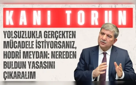 Gelecek Partili Kani Torun: “Yolsuzlukla gerçekten mücadele istiyorsanız, hodri meydan: Nereden buldun yasasını çıkaralım”