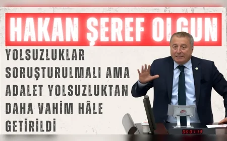 İYİ Partili Hakan Şeref Olgun: “Yolsuzluklar soruşturulmalı ama adalet yolsuzluktan daha vahim hâle getirildi”