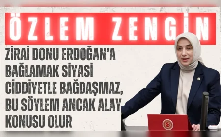AK Parti’li Özlem Zengin: “Zirai donu Erdoğan’a bağlamak siyasi ciddiyetle bağdaşmaz, bu söylem ancak alay konusu olur”