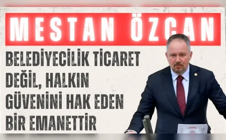 AK Parti’li Mestan Özcan: “Belediyecilik ticaret değil, halkın güvenini hak eden bir emanettir”