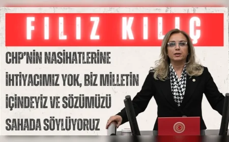 MHP’li Filiz Kılıç: “CHP’nin nasihatlerine ihtiyacımız yok, biz milletin içindeyiz ve sözümüzü sahada söylüyoruz”
