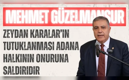 CHP’li Mehmet Güzelmansur: “Zeydan Karalar’ın tutuklanması Adana halkının onuruna saldırıdır”