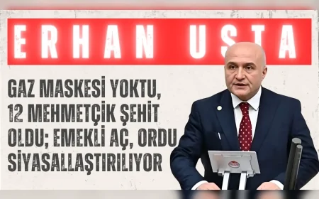 İYİ Partili Erhan Usta: “Gaz maskesi yoktu, 12 Mehmetçik şehit oldu; emekli aç, ordu siyasallaştırılıyor”