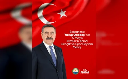 Yakup Odabaşı: "19 Mayıs, milletimizin yokluktan varlığa attığı ilk adımdır"