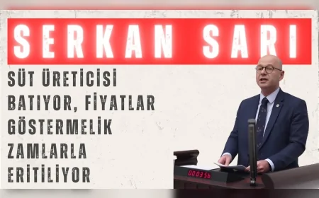 CHP’li Serkan Sarı: “Süt üreticisi batıyor, fiyatlar göstermelik zamlarla eritiliyor”