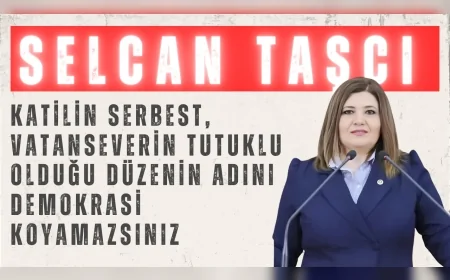 İYİ Parti’li Selcan Taşcı: “Katilin serbest, vatanseverin tutuklu olduğu düzenin adını demokrasi koyamazsınız”