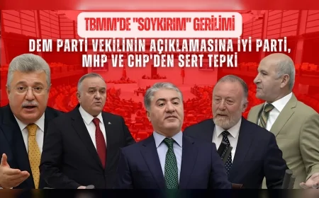 TBMM’de "soykırım" gerilimi: DEM Parti vekilinin açıklamasına İYİ Parti ve MHP'den sert tepki