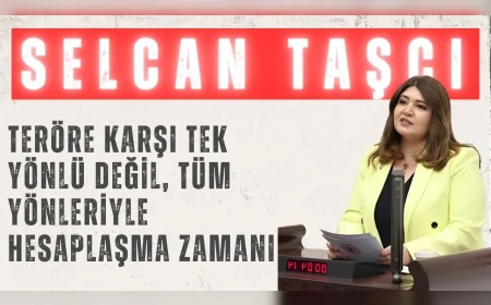 İYİ Parti’li Taşcı: “Teröre karşı tek yönlü değil, tüm yönleriyle hesaplaşma zamanı”