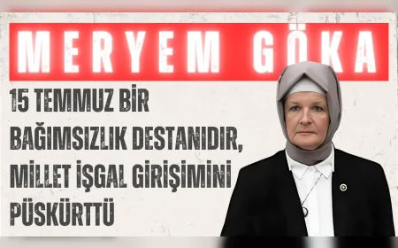 AK Parti Konya Milletvekili Meryem Göka: "15 Temmuz bir bağımsızlık destanıdır, millet işgal girişimini püskürttü"