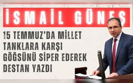 AK Parti Uşak Milletvekili İsmail Güneş: "15 Temmuz’da millet tanklara karşı göğsünü siper ederek destan yazdı"