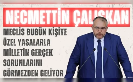 Saadet Partili Necmettin Çalışkan: “Meclis bugün kişiye özel yasalarla milletin gerçek sorunlarını görmezden geliyor”