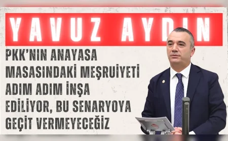 İYİ Partili Yavuz Aydın: “PKK’nın anayasa masasındaki meşruiyeti adım adım inşa ediliyor, bu senaryoya geçit vermeyeceğiz”
