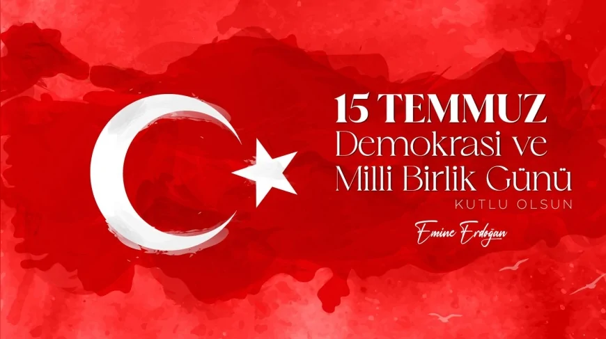 Emine Erdoğan: “15 Temmuz milletimizin yazdığı onurlu direnişin ve ölümsüz zaferin adıdır”