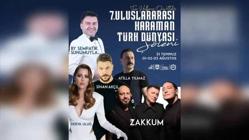 Karaman’da 7. Uluslararası Türk Dünyası Şöleni başlıyor: Ünlü isimler sahne alacak