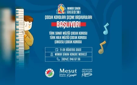 Antalya’da Mimar Sinan Akademi Çocuk Koroları yeni dönem seçmeleri için başvurular başladı