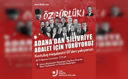 CHP Adana Gençlik Kolları Adalet İçin Yürüyor: Silivri’ye Özgürlük Yürüyüşü Başlıyor