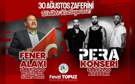 Milas’ta 30 Ağustos Zafer Bayramı fener alayı ve Pera konseriyle kutlanacak