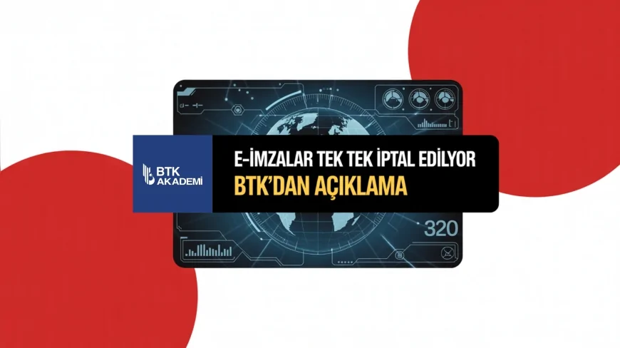 BTK sahte e-imza soruşturmasında 44 sertifikayı iptal etti, güvenlik önlemleri artırıldı