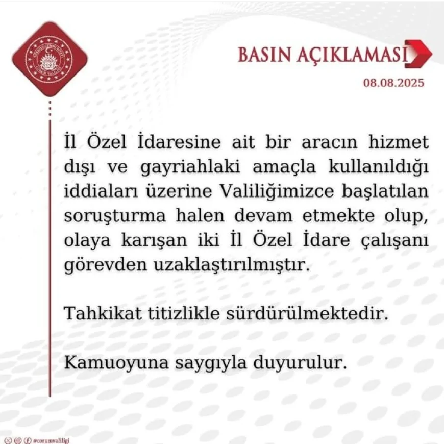 Çorum’da İl Özel İdaresine Ait Araçla İlgili İddialar Üzerine İki Personel Görevden Uzaklaştırıldı