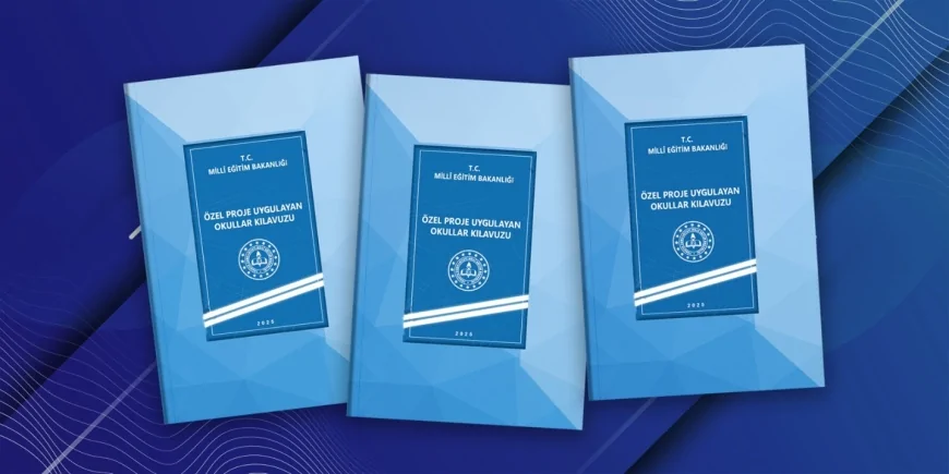 Milli Eğitim Bakanlığı, özel proje okulları için yeni başvuru ve değerlendirme kılavuzunu yayımladı