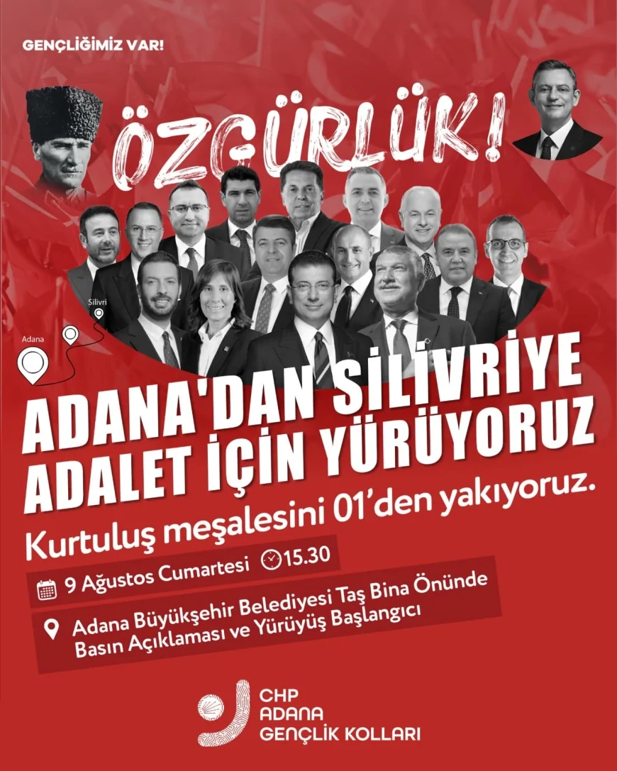 CHP Adana Gençlik Kolları Adalet İçin Yürüyor: Silivri’ye Özgürlük Yürüyüşü Başlıyor