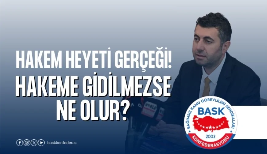 BASK ve Anadolu Eğitim Sendikası Genel Başkanı Mehmet Alper Öğretici: "Hakem kuruluna gidilirse değişen bir şey olmayacak"