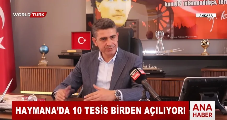 Haymana’da 10 tesis aynı gün hizmete girecek, açılışta Özgür Özel ve Mansur Yavaş da yer alacak