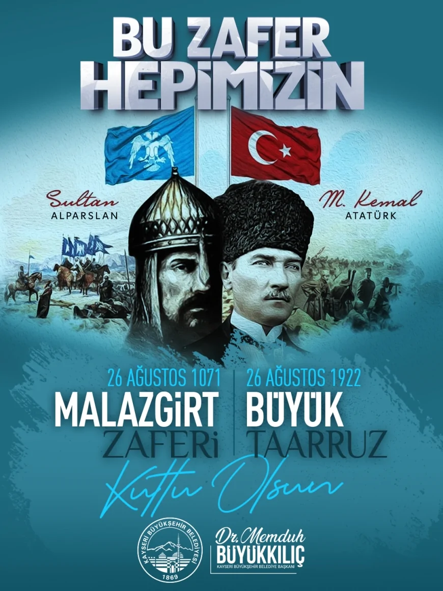 Başkan Büyükkılıç’tan Malazgirt ve Büyük Taarruz mesajı