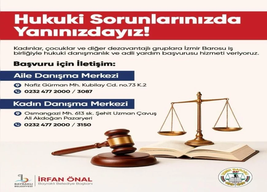 Bayraklı’da kadın ve çocuklara ücretsiz hukuki danışmanlık ve adli destek hizmeti başladı!