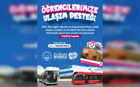 Kayseri’de Anne Ulaşım Kartı ve Öğrenci Ulaşım Desteği başvuruları başladı