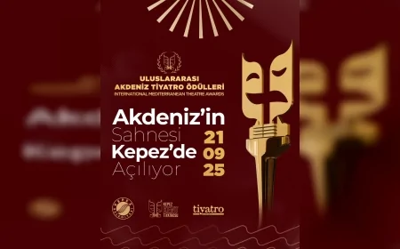 Uluslararası Akdeniz Tiyatro Ödülleri İlk Kez Kepez’de Düzenlenecek