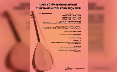 İzmir Büyükşehir Belediyesi 2025-2026 sanat eğitimleri ve koro seçmeleri için başvurular başladı