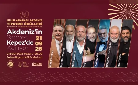 Uluslararası Akdeniz Tiyatro Ödülleri’nde usta oyuncular Kepez’de buluşuyor