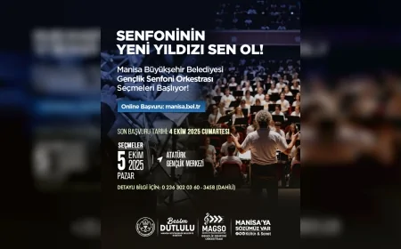 Manisa’da genç yetenekler için fırsat: Gençlik Senfoni Orkestrası seçmeleri 5 Ekim’de yapılacak