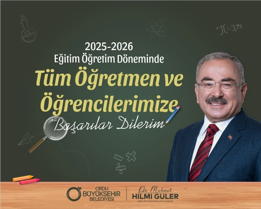 Ordu Büyükşehir Belediye Başkanı Mehmet Hilmi Güler: "Eğitim ülkemizin istikbali ve kalkınmasının temel taşıdır"