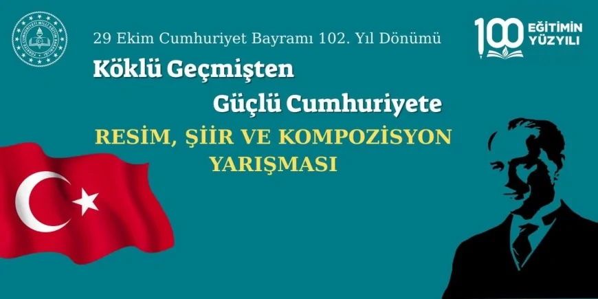 Cumhuriyetin 102. yılına özel öğrenciler arası resim, şiir ve kompozisyon yarışması başlatıldı