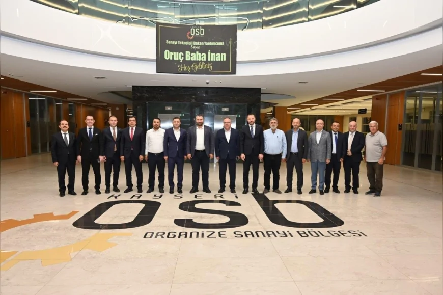 Sanayi ve Teknoloji Bakan Yardımcısı Oruç Baba İnan Kayseri OSB’de yönetimle bir araya geldi