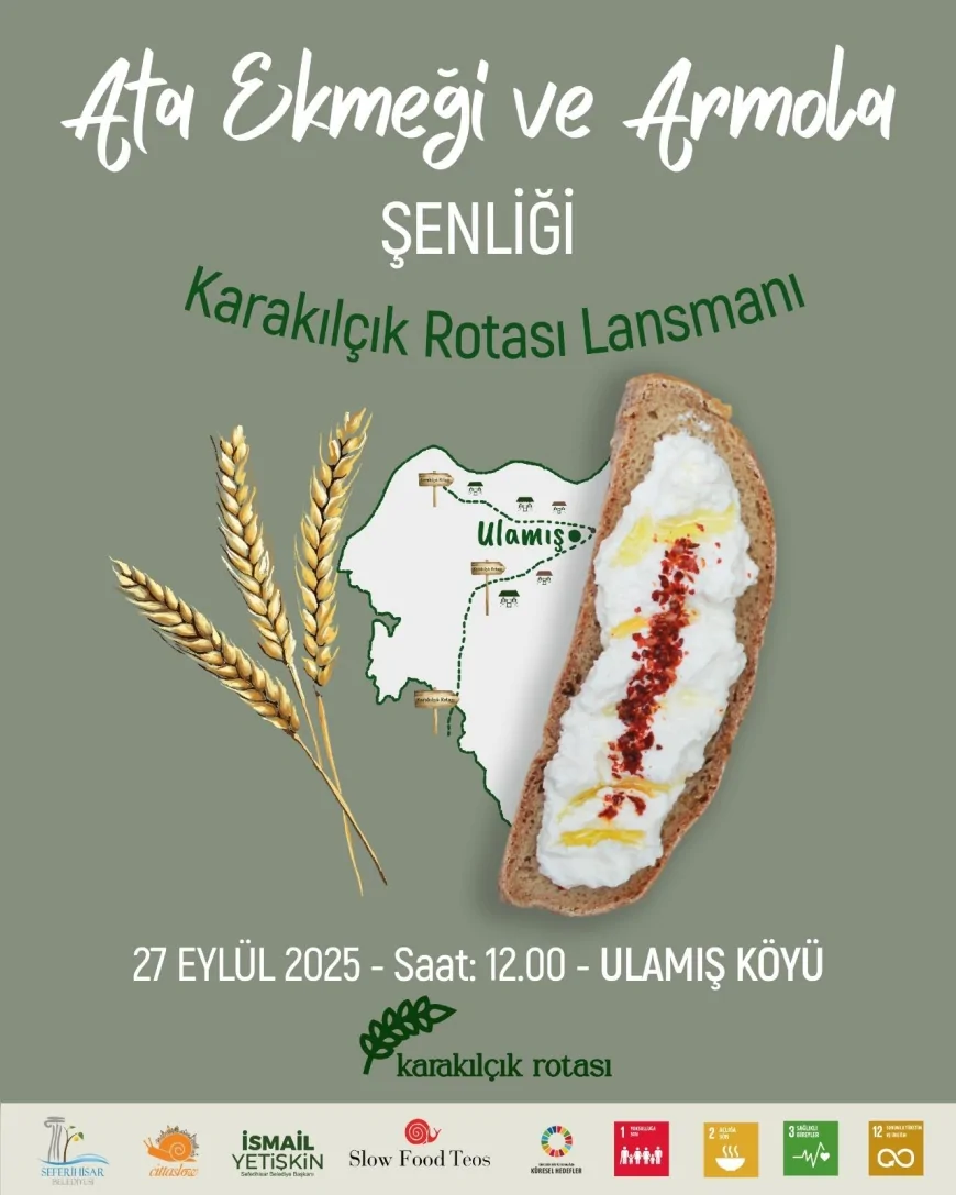 Seferihisar Ulamış Köyü 8. Ata Ekmeği ve Armola Şenliği Karakılçık Rotası Lansmanı ile Başlıyor