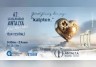 62. ULUSLARARASI ANTALYA ALTIN PORTAKAL FİLM FESTİVALİ “KALPTEN” TEMASIYLA 24 EKİM’DE BAŞLIYOR