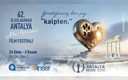 62. ULUSLARARASI ANTALYA ALTIN PORTAKAL FİLM FESTİVALİ “KALPTEN” TEMASIYLA 24 EKİM’DE BAŞLIYOR