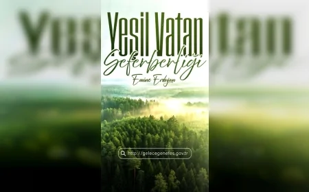 Emine Erdoğan’dan “Yeşil Vatan Seferberliği”ne Destek Çağrısı: “Toprağa Hayat, Yarınlara Umut Olacak Fidanlar Yeşertelim”