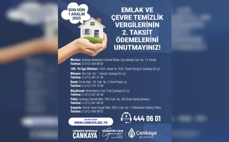Çankaya Belediyesi’nden Vergi Uyarısı: Emlak ve Çevre Temizlik Vergisi İkinci Taksit Ödemelerinde Son Gün 1 Aralık