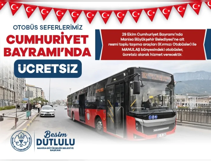 Manisa Büyükşehir Belediyesi’nden 29 Ekim Cumhuriyet Bayramı’nda Ücretsiz Ulaşım Uygulaması