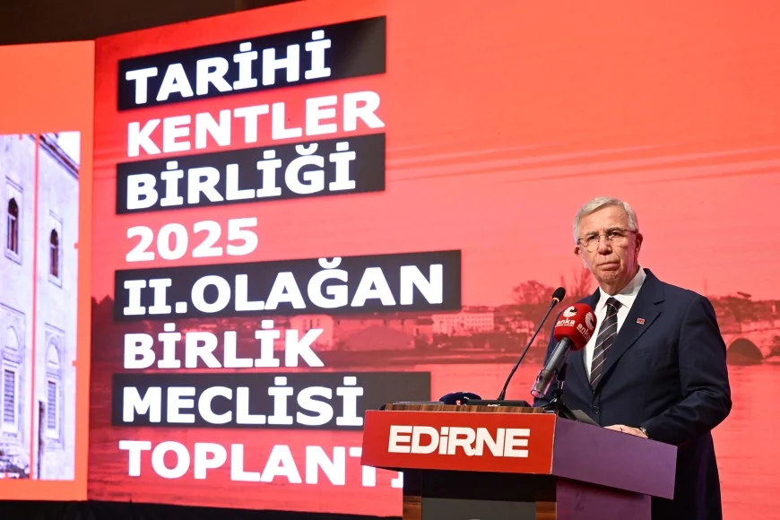 Mansur Yavaş Edirne’deki Tarihi Kentler Birliği Meclisi’nde: "Geçmişi onarmak değil, hikâyeyi geleceğe taşımak istiyoruz"