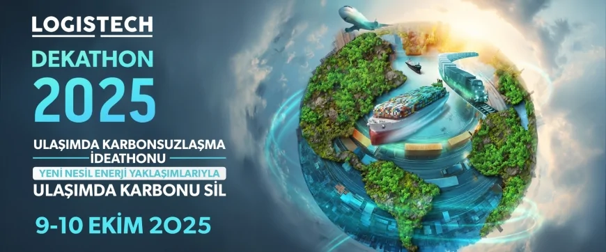 LOGISTECH 2025’te gençler ulaşımda karbonsuz çözümler için yarışacak