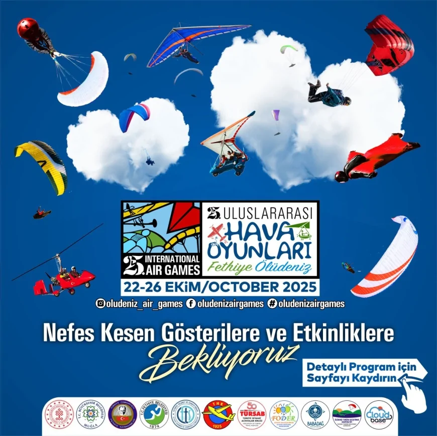 25. Uluslararası Fethiye Ölüdeniz Hava Oyunları Festivali 22 Ekim’de Başlıyor: Gökyüzü Tutkunları Babadağ’da Buluşacak