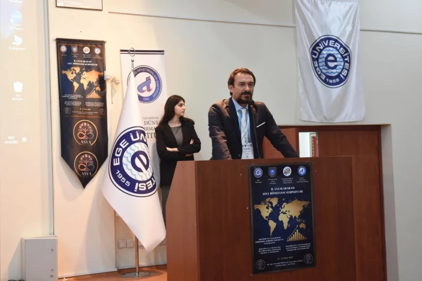 Ege Üniversitesi’nde “Asya Rönesansı Sempozyumu” Başladı: Doğu’dan Yükselen Işık Bilim ve Kültürle Buluştu