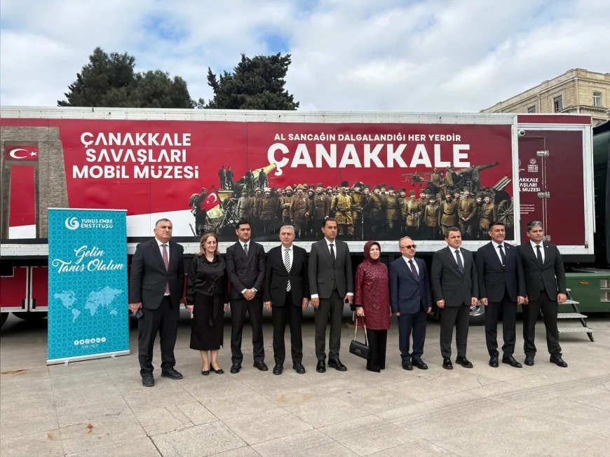Çanakkale Savaşları Mobil Müzesi Azerbaycan’da: “Ecdadımızın Kahramanlık Mirası Gönül Meselesidir”